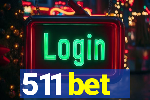 511 bet